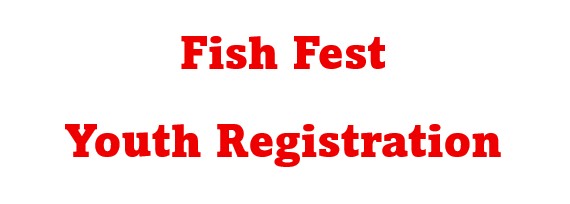 Youth Fish Fest Registration
